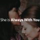 She is Always with You – Happy Mother’s Day